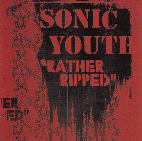 Sonic Youth — Rather Ripped